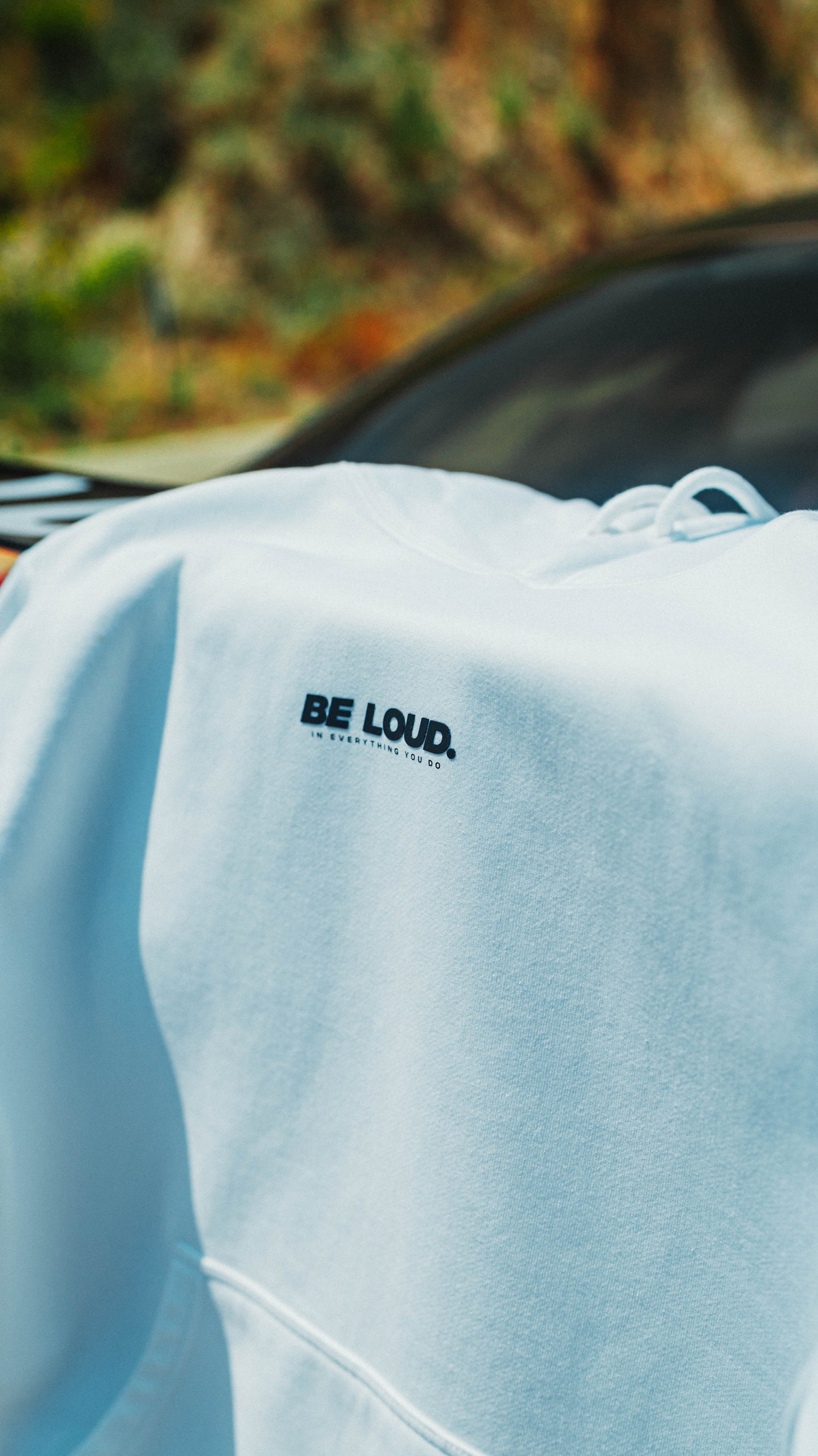 White 'Be Loud' Hoodie